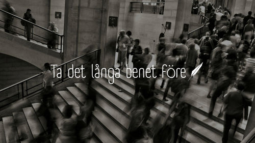 Ta det långa benet före