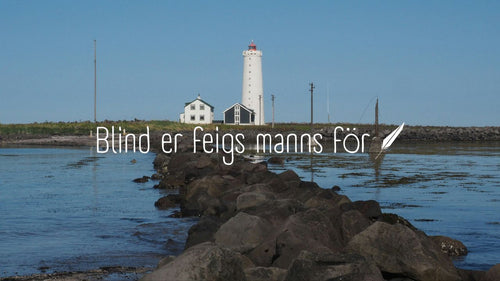 Blind er feigs manns för