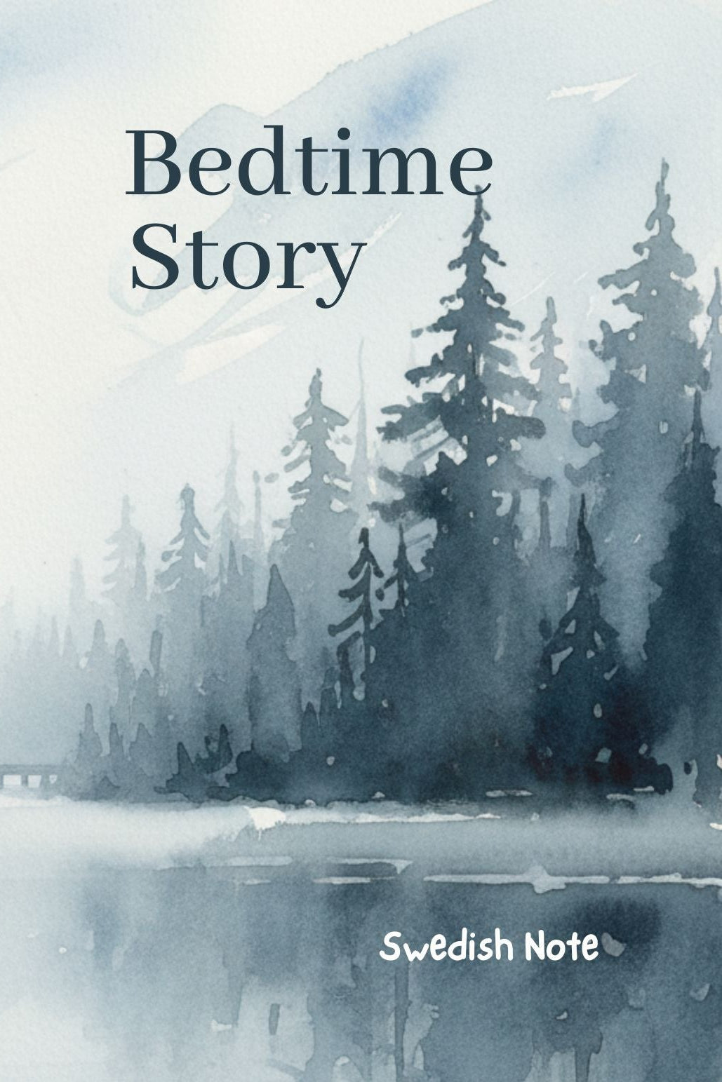 Watercolor painting of a forest with a lake, featuring the text 'Bedtime Story' and 'Swedish Note'. 