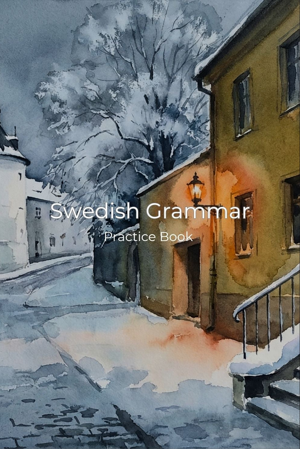 Snowy street scene with buildings and a clock tower, featuring the text 'Swedish Grammar Practice Book' and 'Swedish Note'.