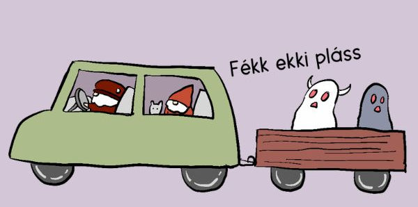 A cartoon illustration on a light lavender background showing a green car towing a brown trailer with ghost-like characters. One ghost says, 'Fékk ekki pláss' in Icelandic.