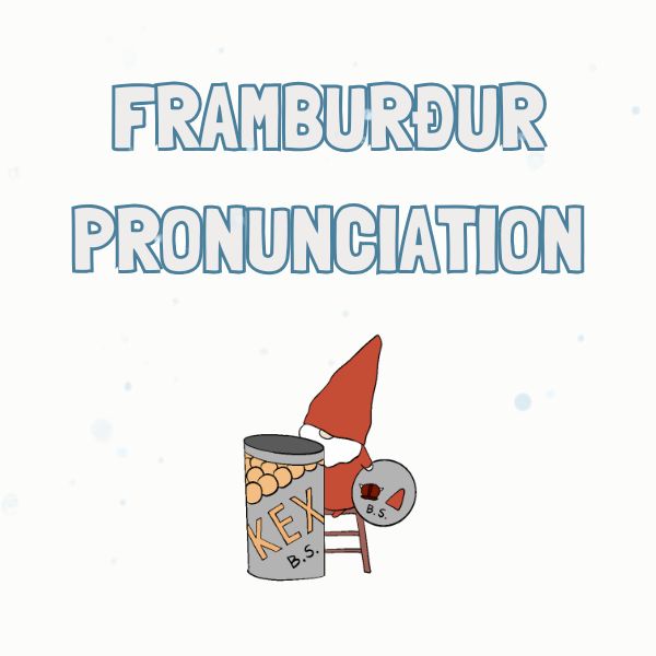 Cartoon character with a red hat sitting next to a can labeled 'KEX' on a white background with text 'FRAMBURÐUR PRONUNCIATION'.
