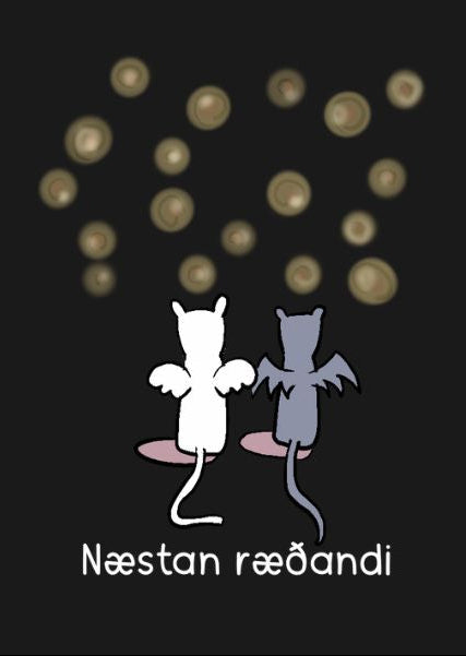 A graphic design on a black background featuring two cartoon mouse-like figures, one white and one gray, standing on small pink bases beneath floating gold coin-like circles. Below the figures, the text 'Næstan ræðandi' appears in white.